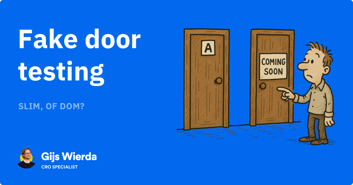 Fake door testing: valideer ideeën voordat je bouwt Fake door testing: valideer ideeën voordat je bouwt
